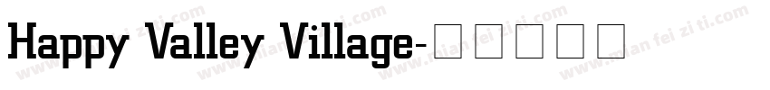 Happy Valley Village字体转换